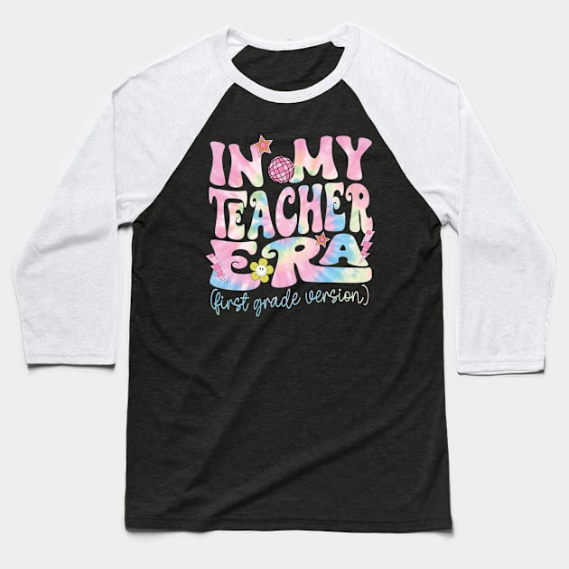 Retro In My Teacher Era First Grade Version Back To School tie dye groovy Baseball T-Shirt by AbstractA